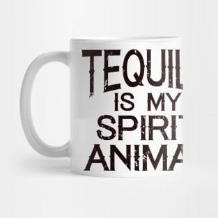 Tequila Is My Spirit Animal Mug